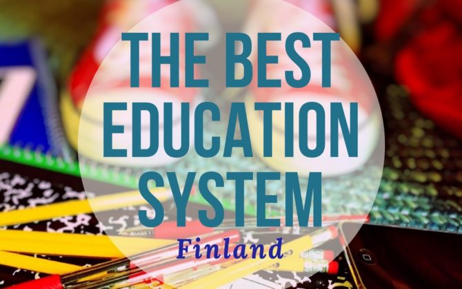 The best education system? Finland The best education system? Finland