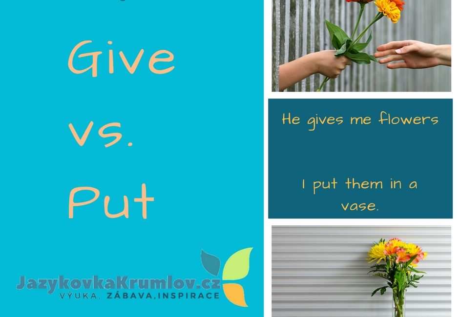 Prokletá gramatika -GIVE nebo PUT Prokletá gramatika -GIVE nebo PUT